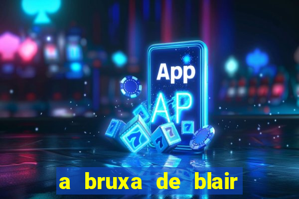 a bruxa de blair 1999 filme completo dublado